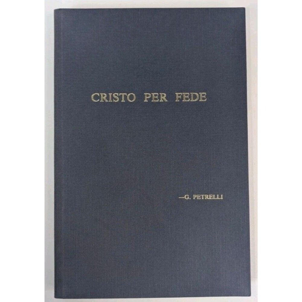 Cristo Per Fede G. Petrelli 1988 House of Prayer Italian Religious Catholic Book